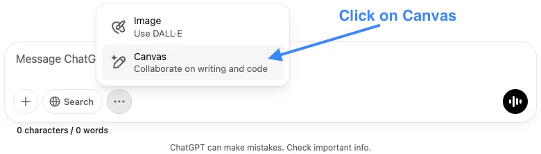 Screenshot of the ChatGPT textarea with the three-dot menu open. The 'Canvas' option is highlighted as the focused item. An arrow points to the 'Canvas' option with the text 'Click on Canvas'.