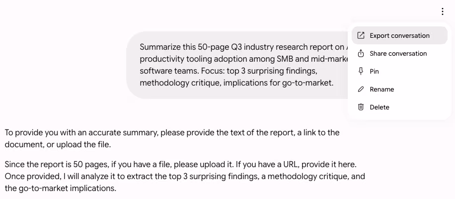 A Google Gemini conversation with a research-report user prompt visible (Summarize this 50-page Q3 industry research report on AI productivity tooling). The 3-dots menu is open at the top right, with 'Export conversation' as the first option, followed by Share conversation, Pin, Rename, and Delete.