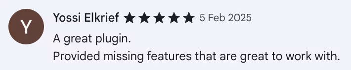 5-star Chrome Web Store review by Yossi Elkrief: A great plugin. Provided missing features that are great to work with.