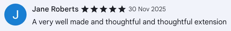5-star Chrome Web Store review by Jane Roberts: A very well made and thoughtful and thoughtful extension